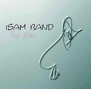 the Isam Band - Stay Awhile